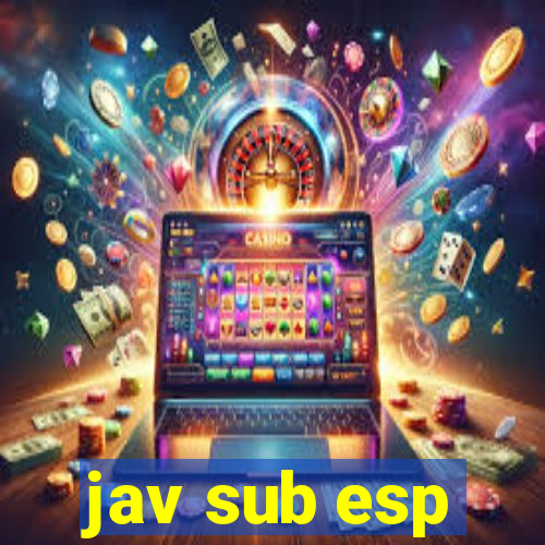 jav sub esp